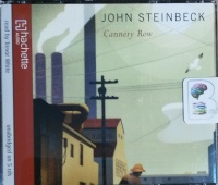 Cannery Row written by John Steinbeck performed by Trevor White on CD (Unabridged)